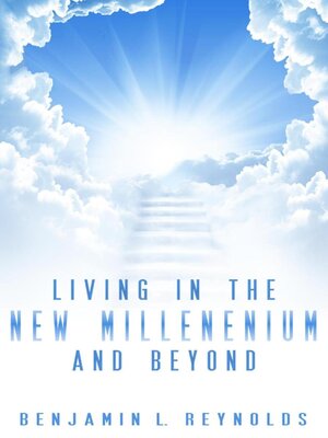 cover image of Living in the New Millennium and Beyond